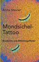 Mondsichel-Tattoo, Steiner Anita