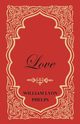 Love - An Essay, Phelps William Lyon