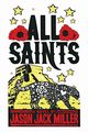 All Saints, Miller Jason Jack