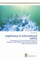 Legitimacy in international policy, Atroshy Salim