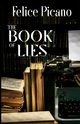 The Book of Lies, Picano Felice