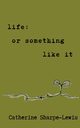 life, Sharpe-Lewis Catherine