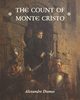 The Count of Monte Cristo, Dumas Alexandre