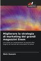 Migliorare la strategia di marketing dei grandi magazzini Enem, Hussain Mehr