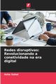 Redes disruptivas, Sohal Asha