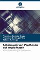 Abformung von Prothesen auf Implantaten, Pantoja Braga Francisco