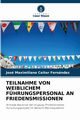 TEILNAHME VON WEIBLICHEM FHRUNGSPERSONAL AN FRIEDENSMISSIONEN, Ceiter Fernndez Jos Maximiliano