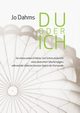 Du oder ich, Dahms Jo