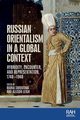 Russian Orientalism in a global context, 