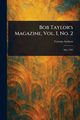 Bob Taylor's Magazine, Vol. I, No. 2, Various