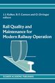 Rail Quality and Maintenance for Modern Railway Operation, 