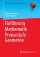 Einfhrung Mathematik Primarstufe - Geometrie, Helmerich Markus
