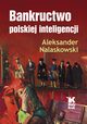 Bankructwo polskiej inteligencji, Nalaskowski Aleksander