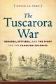 The Tuscarora War, La Vere David