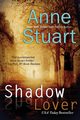 Shadow Lover, Stuart Anne