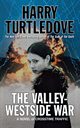 The Valley-Westside War, Turtledove Harry