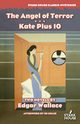 The Angel of Terror / Kate Plus 10, Wallace Edgar