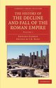 The History of the Decline and Fall of the Roman Empire - Volume 7, Gibbon Edward