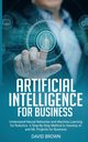 Artificial Intelligence for Business, Brown David