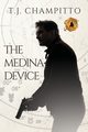 The Medina Device, Champitto T.J.