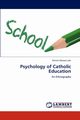Psychology of Catholic Education, Jaki Patrick Odwora