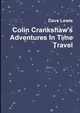 Colin Crankshaw's Adventures In Time Travel, Lewis Dave