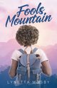 Fools Mountain, Mosby Lynetta