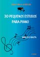 30 Pequenos Estudos Para Piano, Rauta Marcelo
