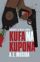 Kufa na Kupona, Musiba A.E.