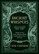Ancient Whispers, Chapman Rob
