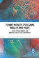 Public Health, Personal Health and Pills, Dew Kevin