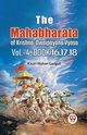 The Mahabharata  of krishna  dwaipayana vyasa Vol.-4, Book 16,17,18, Mohan Ganguli Kisari