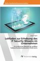 Leitfaden zur Erhebung des IT Security Wissens im Unternehmen, Englert Jrgen