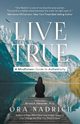 Live True, Nadrich Ora