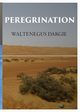 PEREGRINATION, Dargie Waltenegus