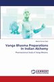 Vanga Bhasma Preparations In Indian Alchemy, Saini Manish Kumar
