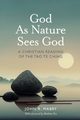 God As Nature Sees God, Mabry John R