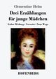 Drei Erzhlungen fr junge Mdchen, Helm Clementine