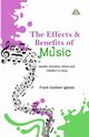 The Effects and Benefits of Music, Godwin Igboke Frank