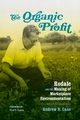 The Organic Profit, Case Andrew N.
