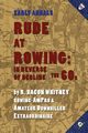 Rude at Rowing, Whitney R. Bacon