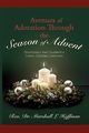 Avenues of Adoration Through the Season of Advent, Hoffman Rev. Dr. Marshall L.