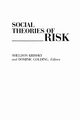 Social Theories of Risk, 