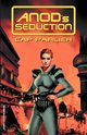 Anod's Seduction, Parlier Cap