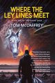 Where The Ley Lines Meet, McCaffrey Tom