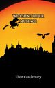 Witching Hour Musings, Castlebury Thor