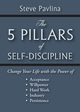 The 5 Pillars of Self-Discipline, Pavlina Steve