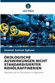 KOLOGISCHE AUSWIRKUNGEN NICHT STANDARDISIERTER ROHLRAFFINERIEN, Aghomi Sisanmi Samuel
