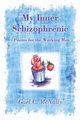 My Inner Schizophrenic  - Poems for the Working Man, McNally Gael C.