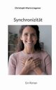 Synchronizitt, Liegener Christoph-Maria